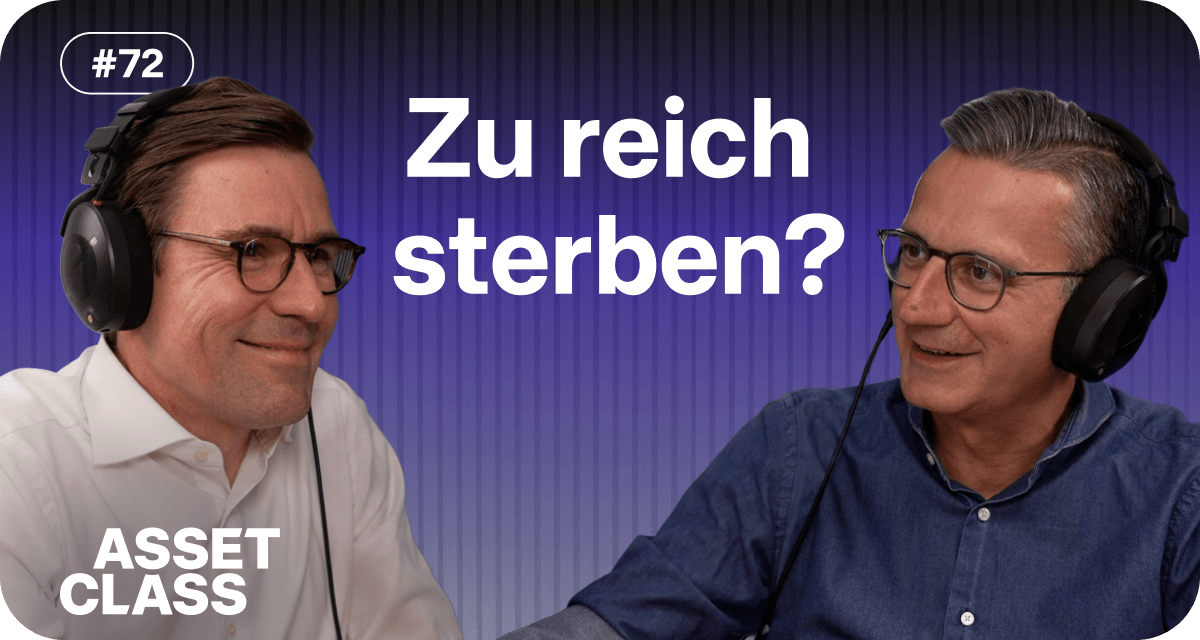 Asset Class - Zu reich sterben
