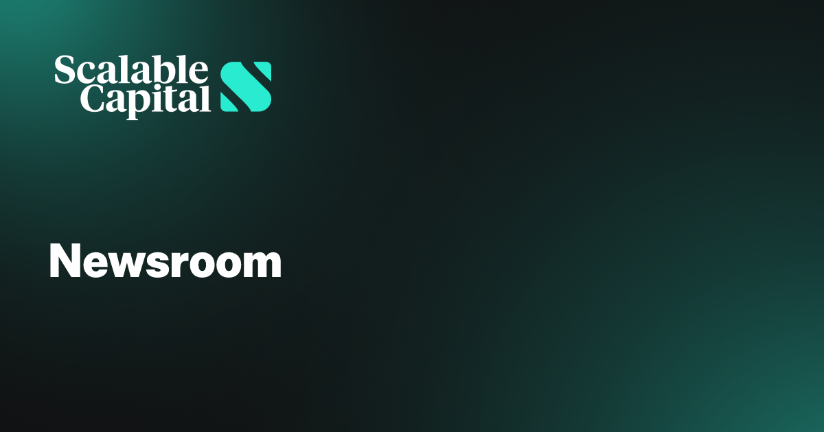 Newsroom | Scalable Capital